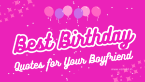 Birthday Quotes for Your Boyfriend