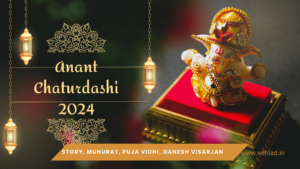 Anant Chaturdashi 2024: Story, Muhurat, Puja Vidhi, Ganesh Visarjan